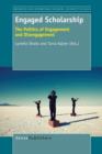 Engaged Scholarship : The Politics of Engagement and Disengagement - Book