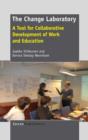 The Change Laboratory : A Tool for Collaborative Development of Work and Education - Book