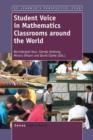 Student Voice in Mathematics Classrooms around the World - Book