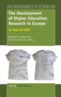 The Development of Higher Education Research in Europe : 25 Years of CHER - Book