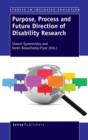 Purpose, Process and Future Direction of Disability Research - Book