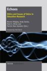 Echoes : Ethics and Issues of Voice in Education Research - eBook