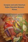 European and Latin American Higher Education Between Mirrors : Conceptual Frameworks and Policies of Equity and Social Cohesion - Book