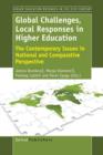 Global Challenges, Local Responses in Higher Education : The Contemporary Issues in National and Comparative Perspective - Book