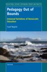 Pedagogy Out of Bounds : Untamed Variations of Democratic Education - eBook