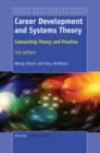 Career Development and Systems Theory : Connecting Theory and Practice - eBook