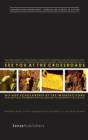 See You at the Crossroads: Hip Hop Scholarship at the Intersections : Dialectical Harmony, Ethics, Aesthetics, and Panoply of Voices - Book