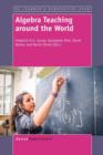 Algebra Teaching around the World - Book