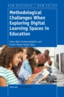 Methodological Challenges When Exploring Digital Learning Spaces in Education - eBook