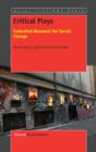 Critical Plays : Embodied Research for Social Change - Book