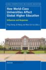 How World-Class Universities Affect Global Higher Education : Influences and Responses - Book