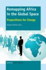 Remapping Africa in the Global Space : Propositions for Change - Book