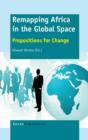 Remapping Africa in the Global Space : Propositions for Change - Book