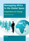 Remapping Africa in the Global Space : Propositions for Change - eBook