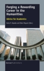 Forging a Rewarding Career in the Humanities : Advice for Academics - Book