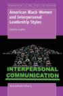 American Black Women and Interpersonal Leadership Styles - Book