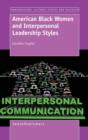 American Black Women and Interpersonal Leadership Styles - Book