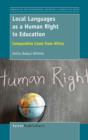 Local Languages as a Human Right in Education : Comparative Cases from Africa - Book