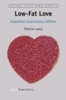 Low-Fat Love : Expanded Anniversary Edition - eBook