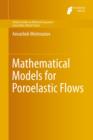 Mathematical Models for Poroelastic Flows - Book