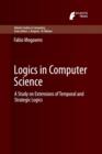 Logics in Computer Science : A Study on Extensions of Temporal and Strategic Logics - Book