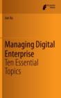Managing Digital Enterprise : Ten Essential Topics - Book