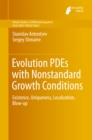 Evolution PDEs with Nonstandard Growth Conditions : Existence, Uniqueness, Localization, Blow-up - eBook