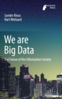 We are Big Data : The Future of the Information Society - Book