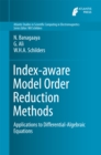 Index-aware Model Order Reduction Methods : Applications to Differential-Algebraic Equations - eBook