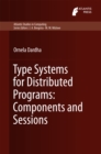 Type Systems for Distributed Programs: Components and Sessions - eBook