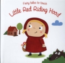 Fairy Tales to Touch: Little Red Riding Hood - Book