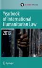 Yearbook of International Humanitarian Law 2013 - Book