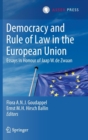 Democracy and Rule of Law in the European Union : Essays in Honour of Jaap W. de Zwaan - Book