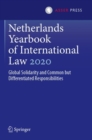 Netherlands Yearbook of International Law 2020 : Global Solidarity and Common but Differentiated Responsibilities - Book