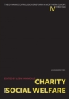 Charity and Social Welfare : The Dynamics of Religious Reform in Northern Europe, 1780–1920 - Book