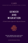 Gender and Migration : A Gender-Sensitive Approach to Migration Dynamics - Book