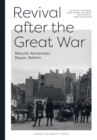Revival After the Great War : Rebuild, Remember, Repair, Reform - Book
