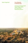 From Bayreuth to Burkina Faso : Christoph Schlingensief's Opera Village Africa as Postcolonial Gesamtkunstwerk? - Book