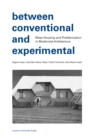 Between Conventional and Experimental : Mass Housing and Prefabrication in Modernist Architecture - Book