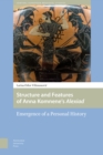 Structure and Features of Anna Komnene’s Alexiad : Emergence of a Personal History - Book