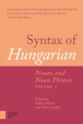 Syntax of Hungarian : Nouns and Noun Phrases, Volume 2 - Book