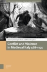 Conflict and Violence in Medieval Italy 568-1154 - Book