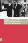 Religion, Class, and the Postwar Development of the Dutch Welfare State - Book