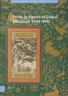Prints as Agents of Global Exchange : 1500-1800 - Book