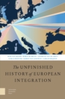 The Unfinished History of European Integration - Book