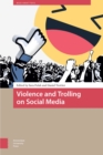 Violence and Trolling on Social Media : History, Affect, and Effects of Online Vitriol - Book