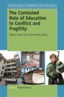 The Contested Role of Education in Conflict and Fragility - Book