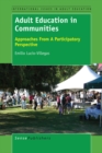 Adult Education in Communities : Approaches From A Participatory Perspective - eBook