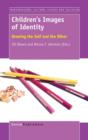 Children's Images of Identity : Drawing the Self and the Other - Book