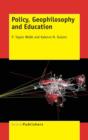 Policy, Geophilosophy and Education - Book